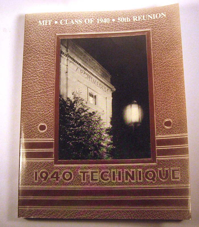 Item #042511006 MIT Class of 1940 Fiftieth Reunion Class book, June 4-9, 1990. George, MIT Class of 1940 Wolfe.