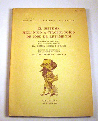 Item #150814018 el sistema mecanico-antropologico de Jose Letamendi. Ramon Sarro Burbano, Alfredo...