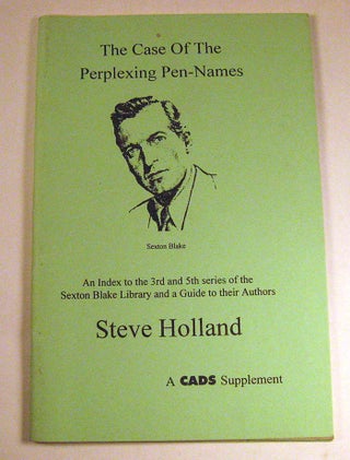 Item #150904020 The Case of the Perplexing Pen-names. An Index to the 3rd and 4th Series of the...