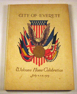 Item #150908021 Welcome Home Souvenir Book in Honor of Everett Soldiers and Sailors