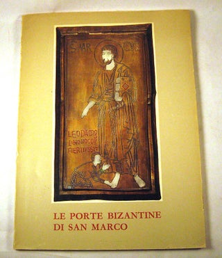 Item #160310003 Le Porte Bizantine di San Marco. Eugenio Bacchion