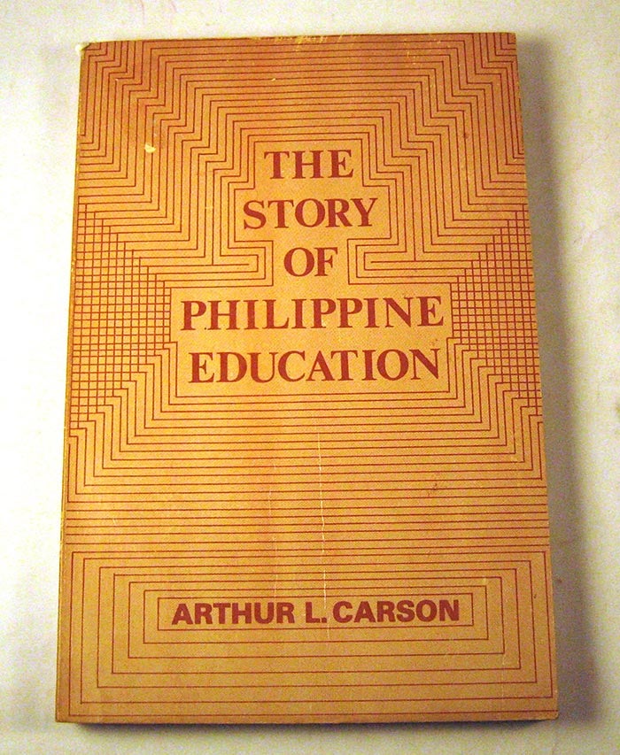 Item #160326003 The Story of Philippine Education. Arthur L. Carson.