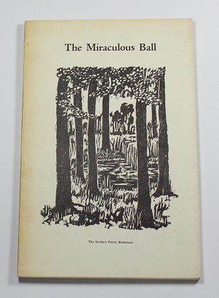 Item #160711007 The Miraculous Ball. Ben Trovato
