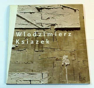 Item #170325012 Wlodzimierz Ksiazek, October 4-29, 2003. Karen Wilkin, Joe Fyfe