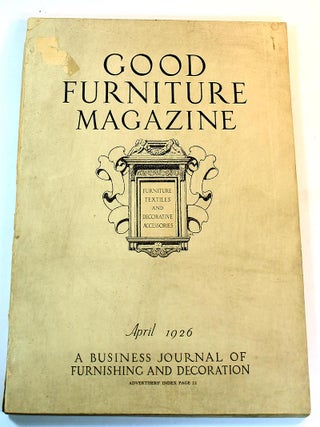 Good Furniture: Furniture, Textiles and Decorative Accessories, April 1926