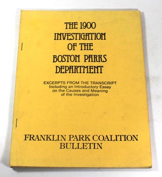 Item #170713003 The 1900 Investigation of the Boston Parks Department - Excerpts from the...