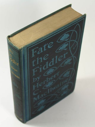 Item #171020005 Fate The Fiddler. Herbert C. Macilwaine