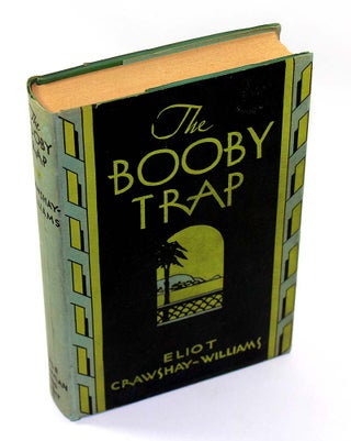 Item #171103025 The Booby Trap. Eliot Crawshay-Williams