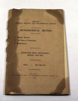Item #171223023 Belfast Natural History and Philosophical Society. Archaeological Section. 1. ...