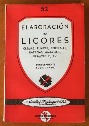 Item #180319015 Elaboracion de Licores: Cremas, Elixires, Cordiales, Ratafias, Amargos,...