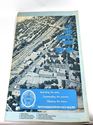 Item #180613001 The First Hundred Years 1868-1968 - Hyde Park Centennial Celebration, June9-June...