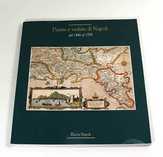 Item #180614016 Piante e vedute di Napoli dal 1486 al 1599: L'origine dell'iconografia urbana...
