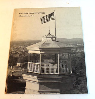 Item #190222003 The Restoration and Rededication of Weston Observatory: Oak Hill, Derryfield...