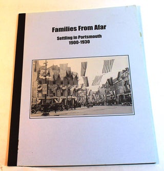 Item #190226004 Families from Afar: Settling in Portsmouth, 1900-1930. September 21 - December...