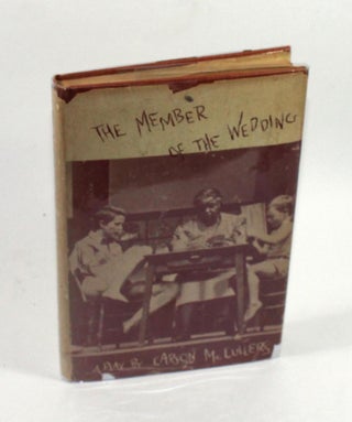 Item #7290 The Member of the Wedding. Carson McCullers