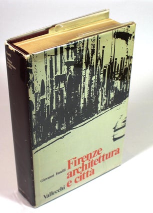 Item #7909 Firenze Architettura e Città. Giovanni Fanelli