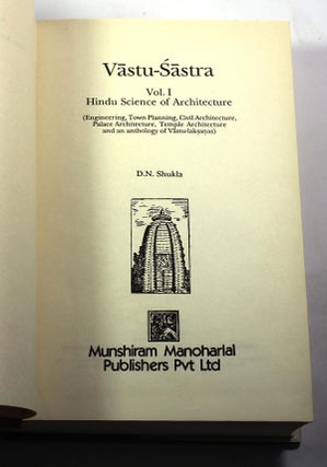 Vastu-Sastra: Hindu Science of Architecture, Volume 1