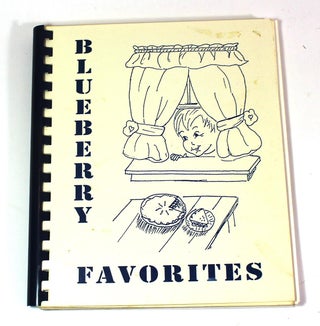 Item #8152 Blueberry Favorites: Recipes from the Massachusetts Cultivated Blueberry Growers and...
