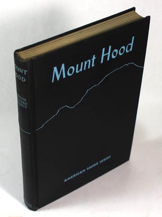 American Guide Series: Mt. Hood