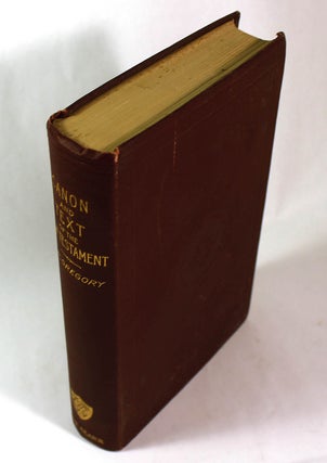 Item #8376 Canon and Text of the New Testament. Caspar Rene Gregory