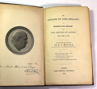 The Opinions of Lord Holland, As Recorded in the Journals of the House of Lords from 1797 to 1841