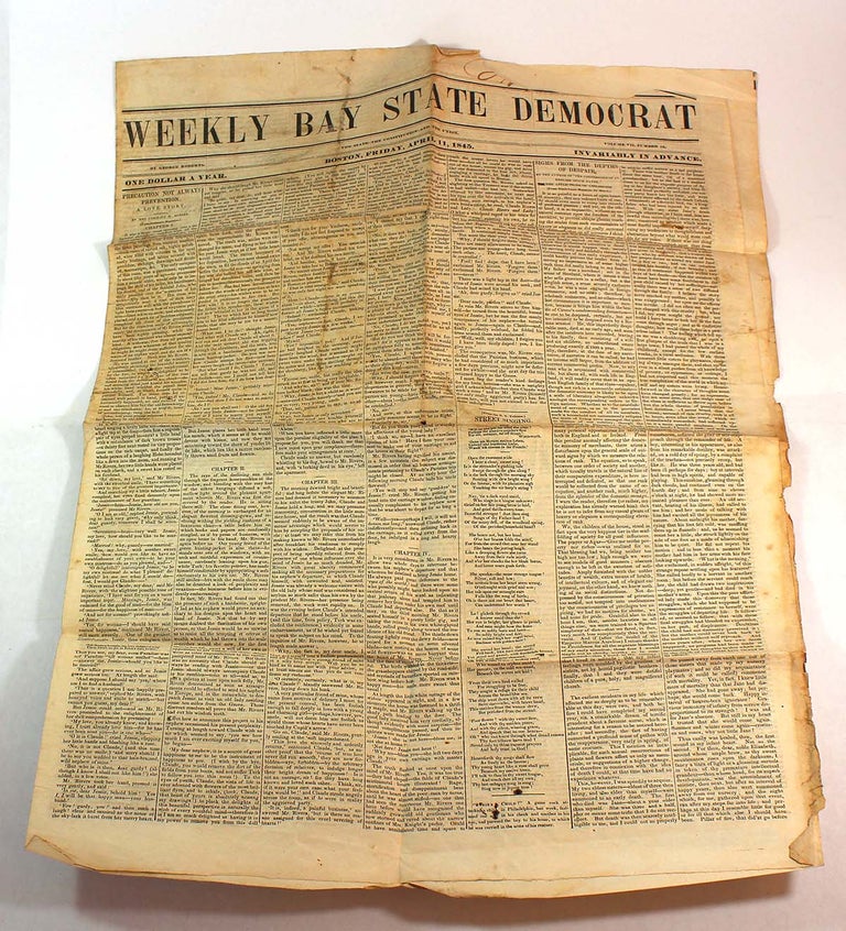 Item #8588 Weekly Bay State Democrat: Volume VII, Number 16. Friday, April 11, 1845. George Roberts.