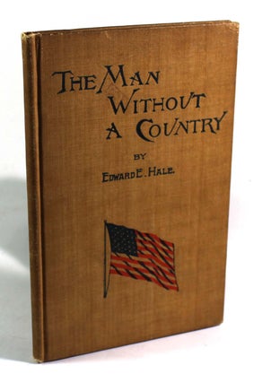 Item #8673 The Man Without A Country. Edward E. Hale