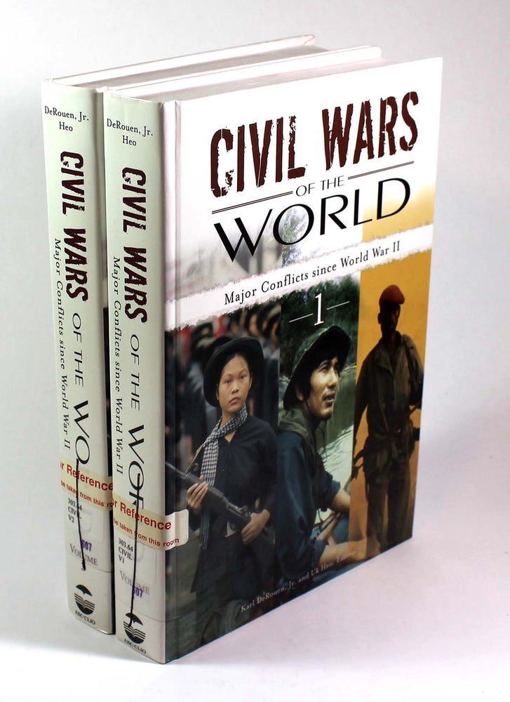 Item #8694 Civil Wars of the World: Major Conflicts since World War II [2 Volume Set]. Karl DeRouen, Uk Heo.