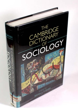 Item #8696 The Cambridge Dictionary of Sociology. Bryan S. Turner