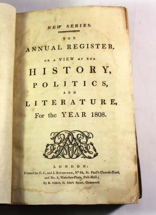 The Annual Register, or a View of the History, Politics, and Literature for the Year 1808