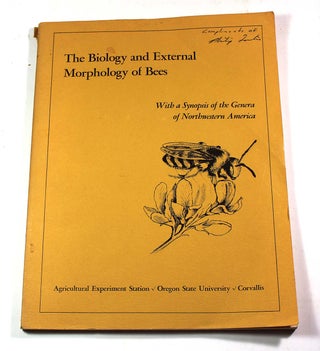 Item #8840 The Biology and External Morphology of Bees: With a Synopsis of the Genera of...