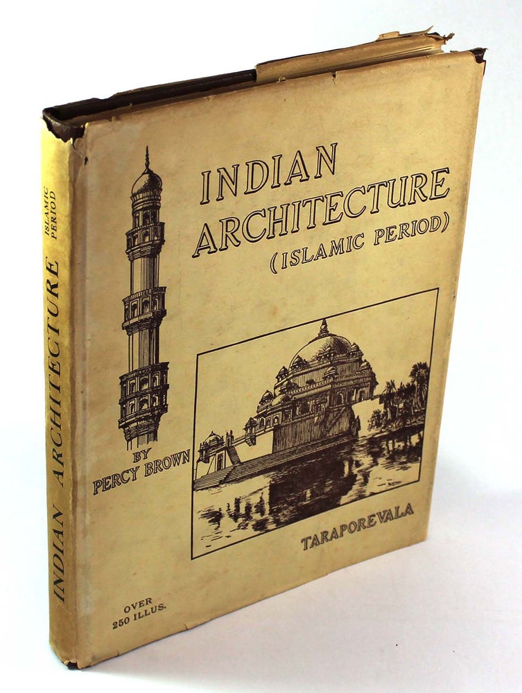 Item #8901 Indian Architecture (Islamic Period). Percy Brown.