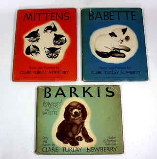 Item #8953 Mittens and Barkis and Babette (3 Book Lot). Clare Turlay Newberry