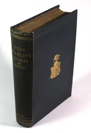 Item #9086 Letters and Verses of Arthur Penrhyn Stanley, D.D. Between the Years 1829 and 1881....