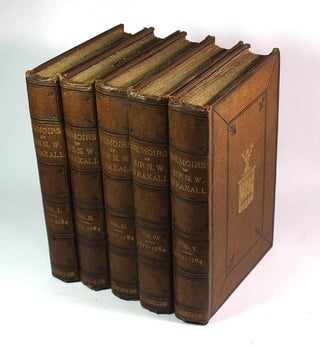 Item #9091 The Historical and Posthumous Memoirs of Sir Nathaniel William Wraxall 1772-1784....