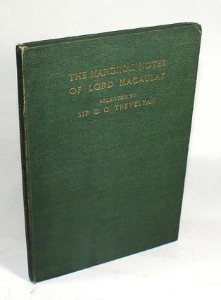 Item #9104 Marginal Notes. Lord Macaulay, G. O. Trevelyan, Thomas Babington