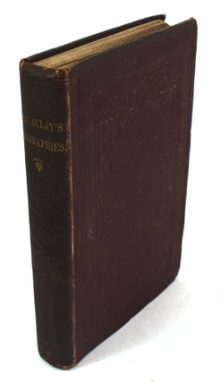 Item #9107 Biographies by Lord Macaulay Contributed to the Encyclopaedia Britannica. With Notes...