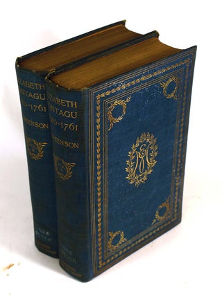 Item #9110 Elizabeth Montagu: The Queen of Blue-stockings: Her Correspondence From 1720- 1761....