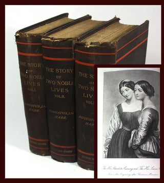 Item #9114 The Story of Two Noble Lives Being Memorials of Charlotte, Countess Canning and...