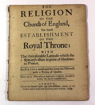 Item #9142 THE RELIGION OF THE Church of England, The Surest ESTABLISHMENT OF THE Royal Throne;...
