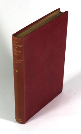 Item #9155 The Love-Letters of William Pitt, First Lord Chatham. Ethel Ashton Edwards, William Pitt