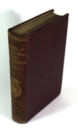 Item #9158 Autobiography and Political Correspondence of Augustus Henry, Third Duke of Grafton,...
