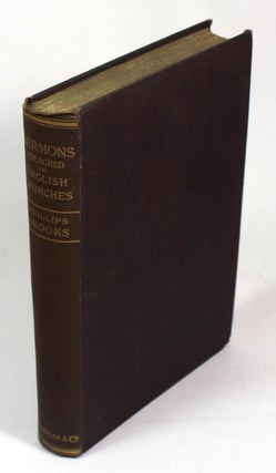 Item #9162 Sermons Preached in English Churches. Phillips Brooks
