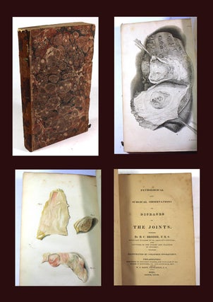 Item #9198 Pathological and Surgical Observations on the Diseases of the Joints. BC Brodie