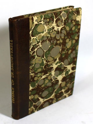Item #9248 A Defence of Dr. Sacheverell. Or, Passive Obedience Prov'd to be the DOCTRINE OF THE...