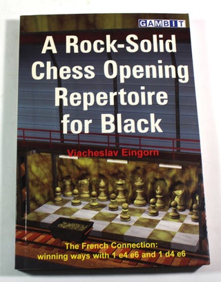 Item #9279 A Rock-Solid Chess Opening Repertoire for Black. Viacheslav Eingorn