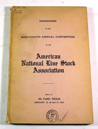 Item #9288 Proceedings of the Nineteenth Annual Convention of the American National Live Stock...