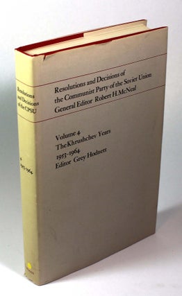 Item #9311 Resolutions and Decisions of the Communist Party of the Soviet Union : Volume 4. The...