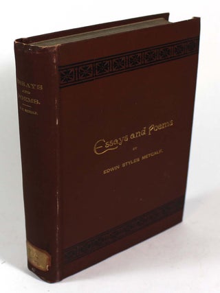 Item #9334 A Volume of Essays and Poems. Edwin Styles Metcalf