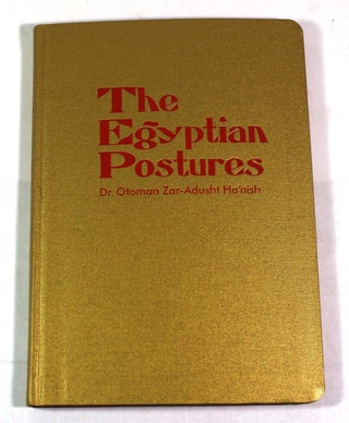 Item #9338 The Egyptian Postures. Otoman Zar-Adusht Ha'nish, Ian Whittlesea